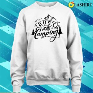 Busy Camping Shirt 4