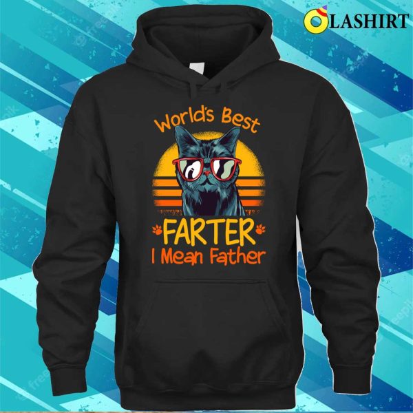 Cat Dad World’s Best Farter I Mean Father T-shirt