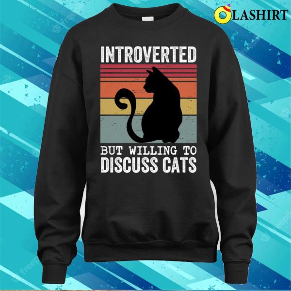 Cat Lover Introverted But Willing To Discuss Cats Vintage T-shirt