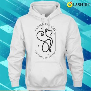 Cat T shirt Karma Is A Cat Purring In My Lap Funny Cat Lover T shirt 3