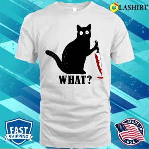 Cat What Funny Black Cat Murderous Cat With Knife What Cat T shirt 2