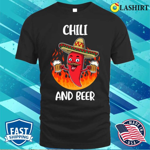 Chili And Beer Funny Spicy Food Gift T-shirt