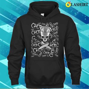 Chop Chop Chop Funny Manic Chef Skull T shirt 3