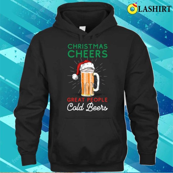 Christmas Cheers Great People Cold Beers Funny Christmas Beer White T-shirt