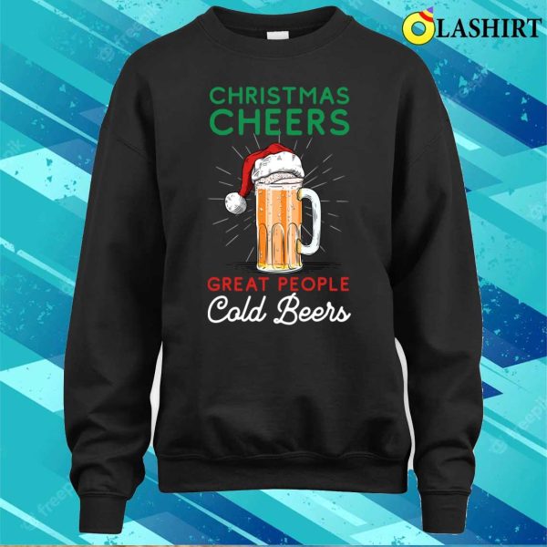 Christmas Cheers Great People Cold Beers Funny Christmas Beer White T-shirt