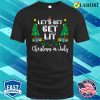 Christmas In July Lets Get Lit Funny T-shirt, Christmas In July Lets Get Lit Funny Xmas T-shirt