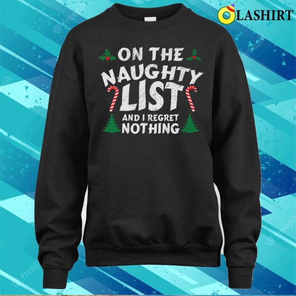 Christmas Naughty T-shirt, On Naughty List Funny Santa Christmas T-shirt