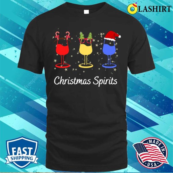 Christmas Spirits T-shirt, Funny Christmas Spirits Glasses Of Wine T-shirt