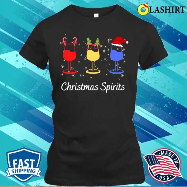 Christmas Spirits T-shirt, Funny Christmas Spirits Glasses Of Wine T-shirt