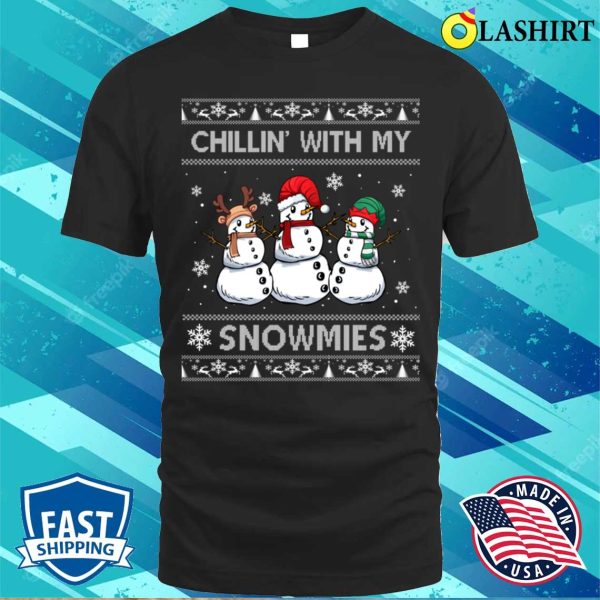 Christmas T-shirt, Chillin With My Snowmies Funny Ugly Christmas Pajama Xmas T-shirt