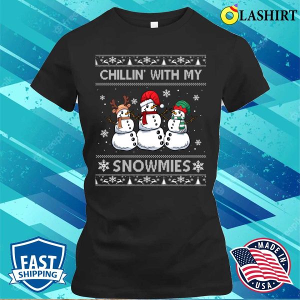 Christmas T-shirt, Chillin With My Snowmies Funny Ugly Christmas Pajama Xmas T-shirt