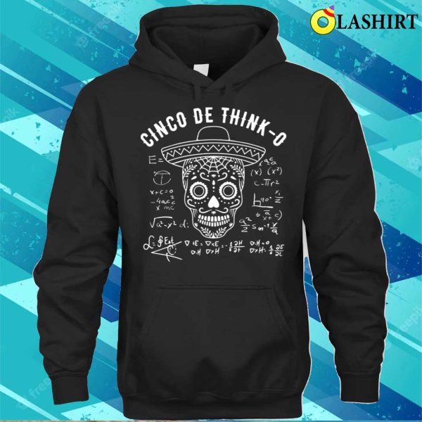 Cinco T-shirt, Math Physics Stem Mathematics Cinco De Mayo Funny T-shirt