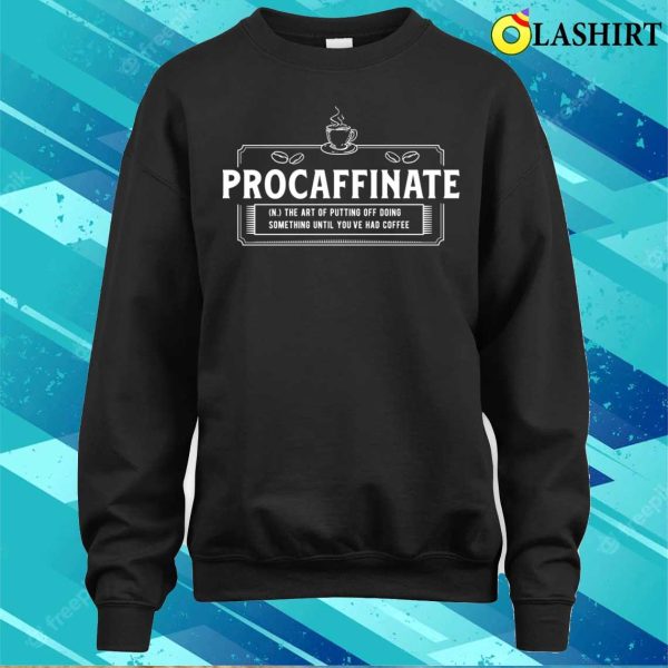 Coffee T-shirt, Procaffinate Funny Vintage Coffee Lover T-shirt