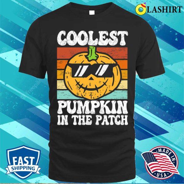 Coolest Pumpkin In The Patch Funny Halloween T-shirt