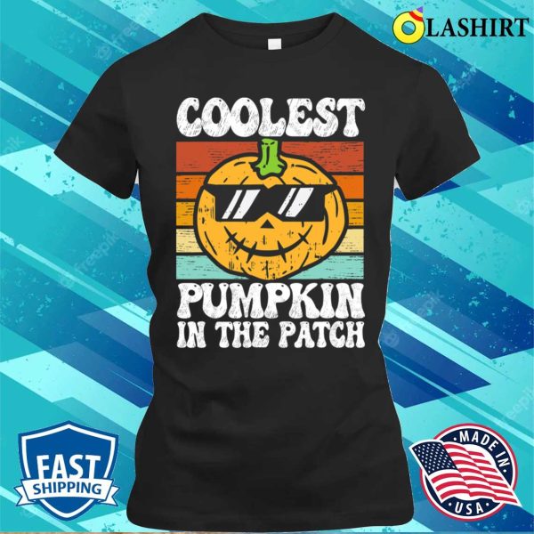 Coolest Pumpkin In The Patch Funny Halloween T-shirt