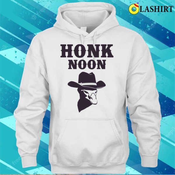 Cowboy Goose T-shirt, Honk Noon Goose T-shirt