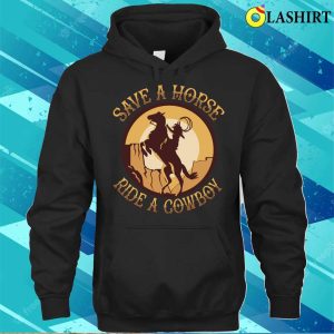 Cowboy T shirt Funny Cowboy Horse Lover Rural Farm Life Lover T shirt 3
