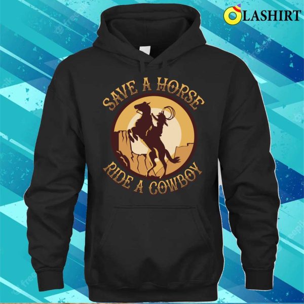 Cowboy T-shirt, Funny Cowboy Horse Lover Rural Farm Life Lover T-shirt