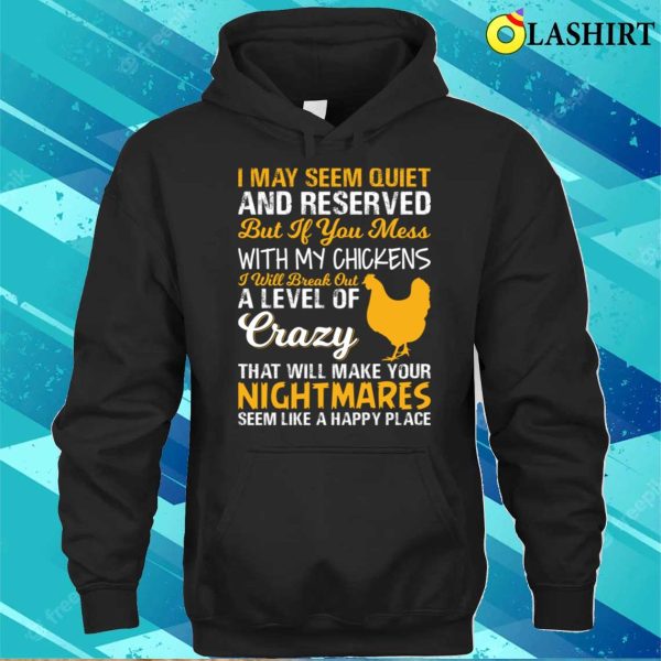 Crazy Funny Chicken Farmer Nightmares T-shirt, Crazy Chicken T-Shirt For Sale