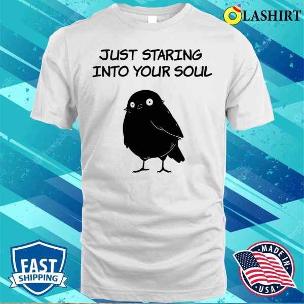 Crow Quote T-shirt, Funny Crow Saying Raven Quote