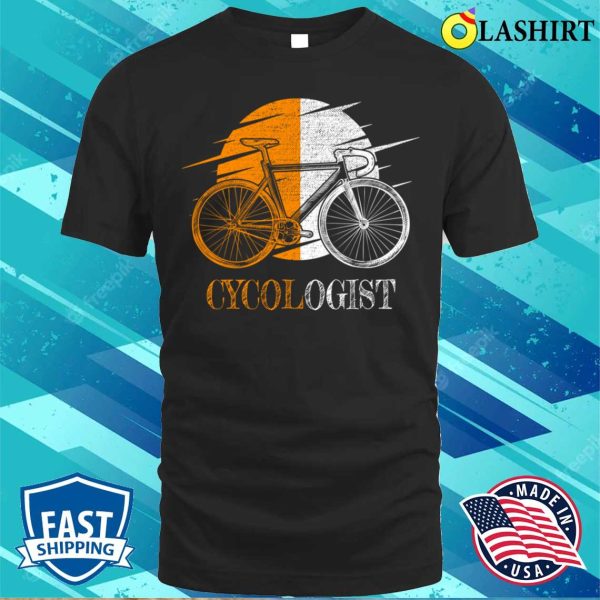 Cycologist Funny Mtb Cycling Road Bike Cyclist Bicycle Cycologist T-shirt