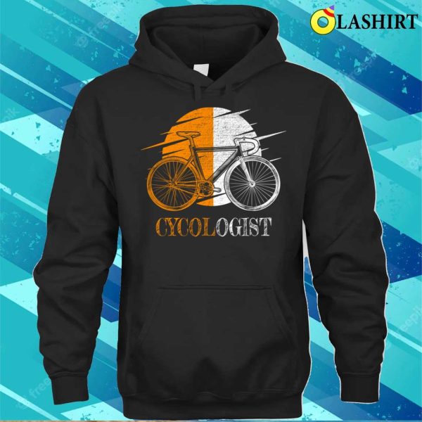 Cycologist Funny Mtb Cycling Road Bike Cyclist Bicycle Cycologist T-shirt