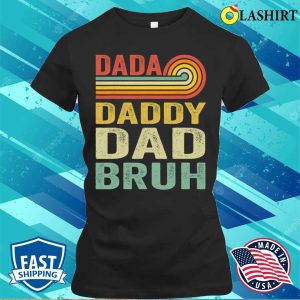Dada Daddy Dad Father Bruh Funny T shirt Dada Daddy Dad Father Bruh Funny Fathers Day Vintage T shirt 2