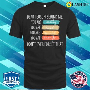 Dear Person Behind Me Funny T shirt 1