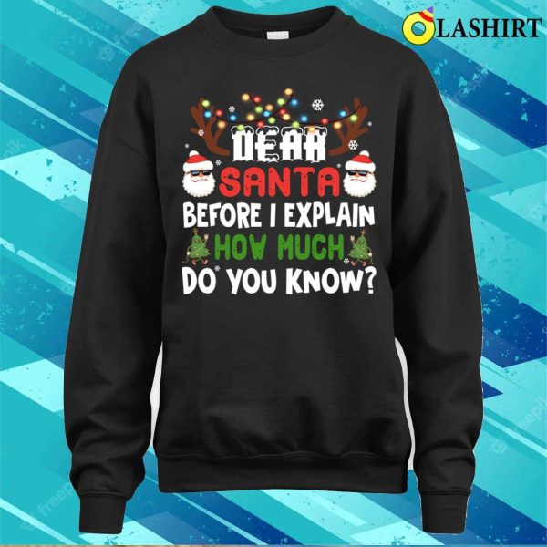 Dear Santa Before I Explain How Much Do You Know, Christmas Lights Pajamas T-shirt