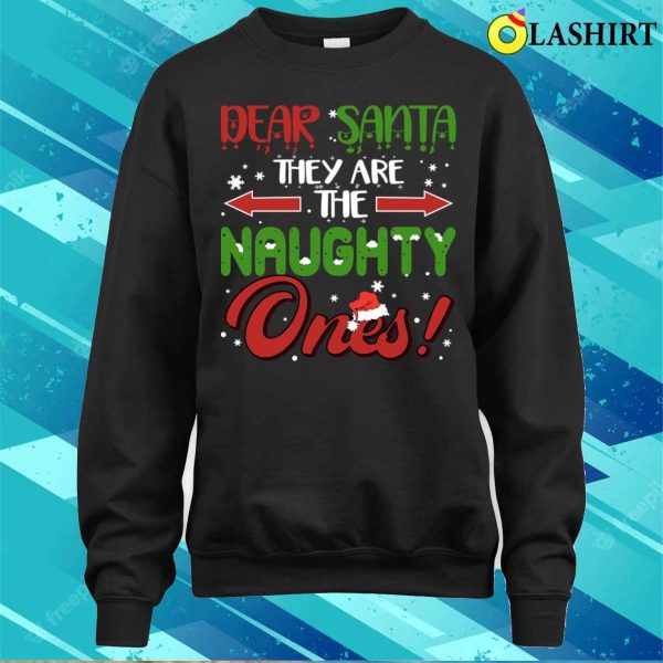 Dear Santa They Are The Naughty Ones Christmas Santa Hat Pajamas T-shirt