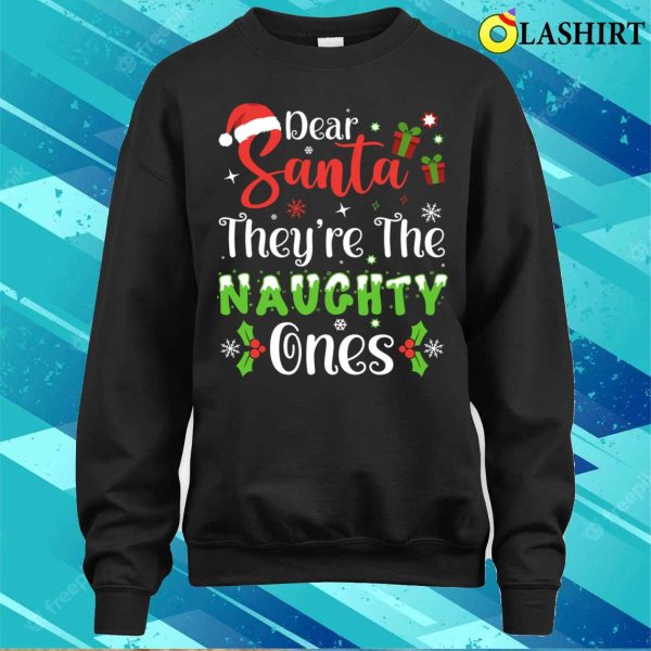 Dear Santa Theyre The Naughty Ones Christmas Family Matching Pajamas T-shirt