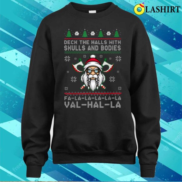 Deck The Halls With Skulls And Bodies Funny Viking Christmas T-shirt