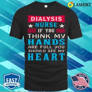 Dialysis Nurse Shirt Dialysis Nurse Funny Shirt 1