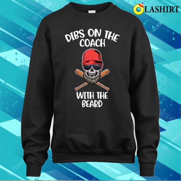 Dibs On The Coach Funny Baseball Gift T-shirt