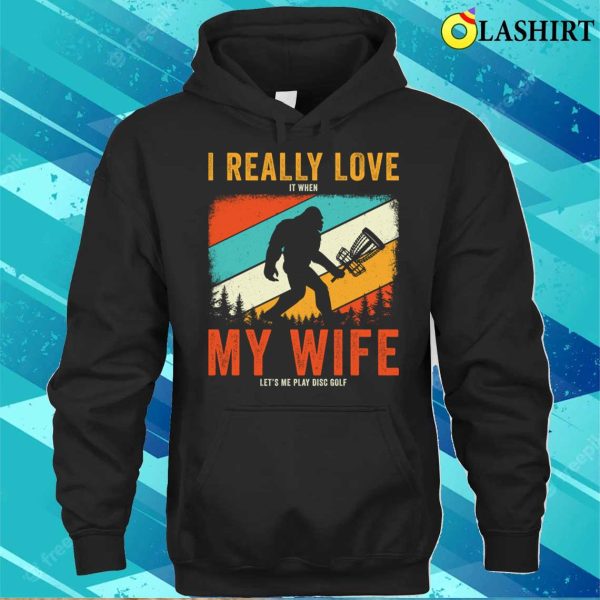 Disc Golf T-shirt, I Really Love My Wife Funny Disc Golf Frisbee Golf T-shirt