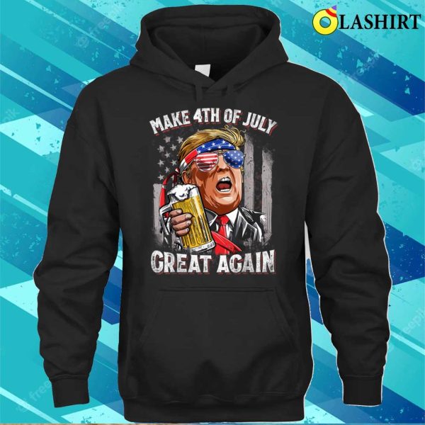 Discount Make 4th Of July Great Again Funny Trump Men Drinking Beer T-shirt