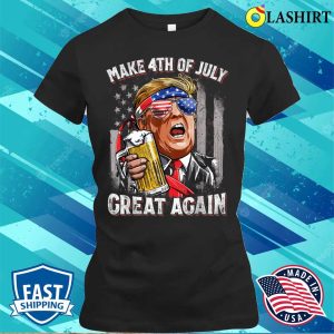 Discount Make 4th Of July Great Again Funny Trump Men Drinking Beer T shirt 2