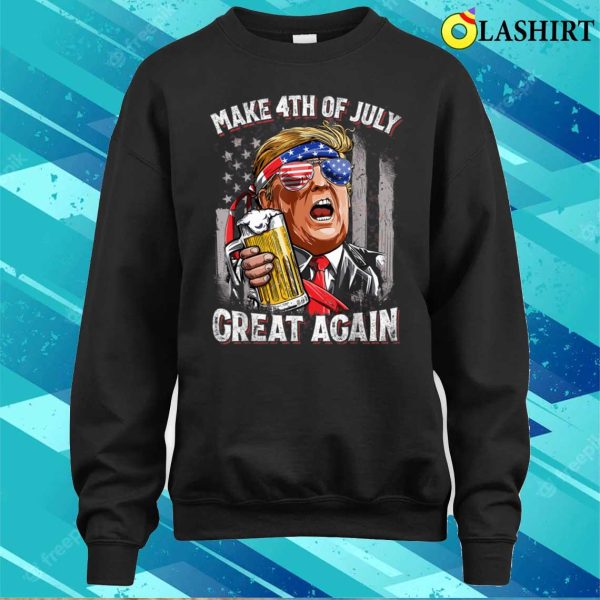 Discount Make 4th Of July Great Again Funny Trump Men Drinking Beer T-shirt