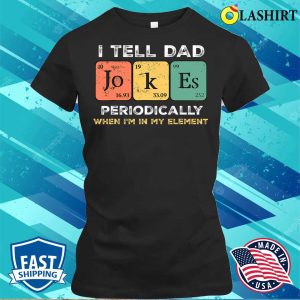 Discount Vintage I Tell Dad Jokes Periodically Funny Father's Day T-shirt 1 Discount Vintage I Tell Dad Jokes Periodically Funny Fathers Day T shirt 2