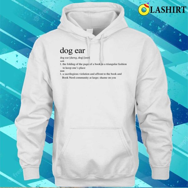 Dog Ear Dog Eer Funny Dog Lover Shirt