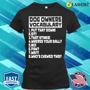 Dog Owners Lovers Vocabulary Funny Dogs Commands Phrases T shirt 2