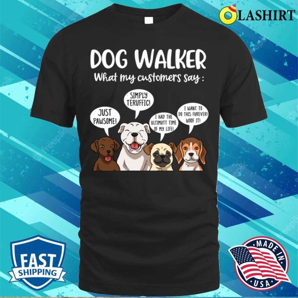 Dog Walker Funny Dog Walking Gift T-shirt