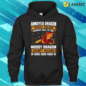 Dragon T-shirt, Funny Annoyed Grangon T-shirt 2 Dragon T shirt Funny Annoyed Grangon T shirt 3