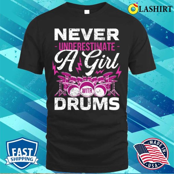 Drummer Girl Funny Drumming Gift T-shirt