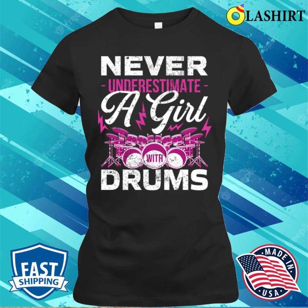 Drummer Girl Funny Drumming Gift T-shirt