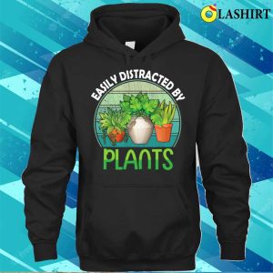 Easily Distracted By Plants Funny Garden Gardening T shirt 3