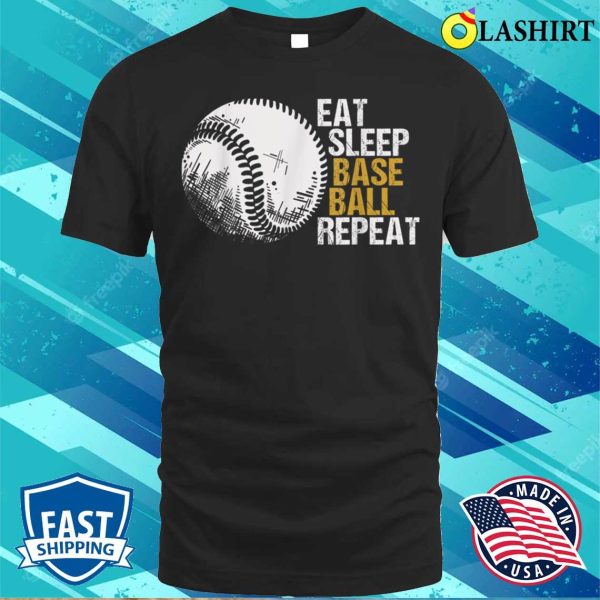 Eat Sleep Baseball Repeat Baseball Player Funny Baseball Men T-shirt