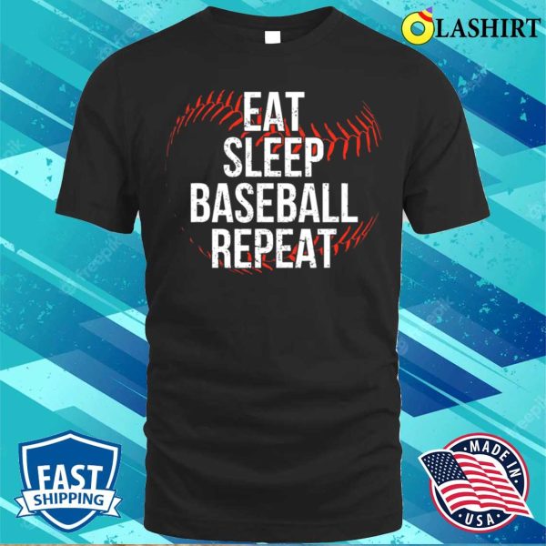 Eat Sleep Baseball Repeat Player Funny Baseball T-shirt