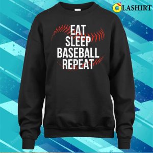 Eat Sleep Baseball Repeat Player Funny Baseball T shirt 4