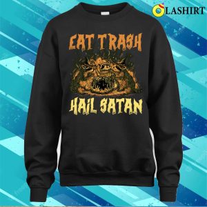 Eat Trash Hail Satan Funny Satan Gift T shirt 4